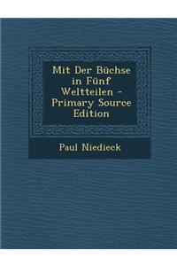 Mit Der Buchse in Funf Weltteilen