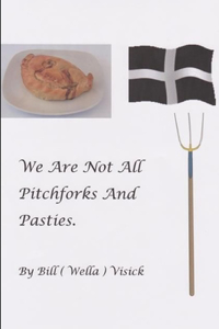 We Are Not All Pitchforks And Pasties