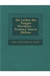 Die Leiden Des Jungen Werthers.