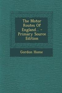 The Motor Routes of England...