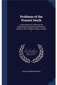 Problems of the Present South