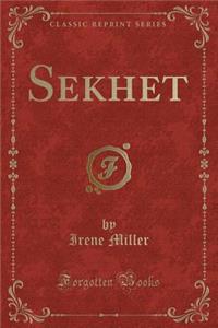Sekhet (Classic Reprint)
