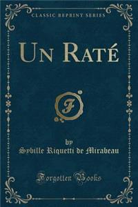 Un Raté (Classic Reprint)