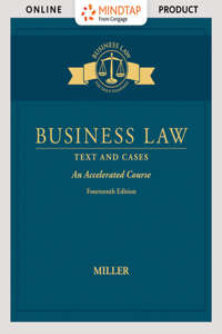 Mindtap Business Law, 1 Term (6 Months) Printed Access Card for Miller's Business Law: Text & Cases - An Accelerated Course, 14th