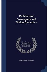 Problems of Cosmogony and Stellar Dynamics