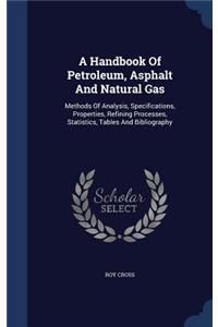 Handbook Of Petroleum, Asphalt And Natural Gas