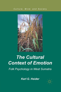 The Cultural Context of Emotion