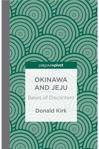 Okinawa and Jeju: Bases of Discontent