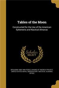 Tables of the Moon