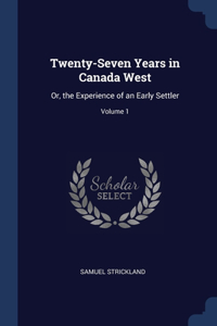 Twenty-Seven Years in Canada West