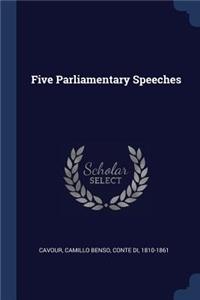 Five Parliamentary Speeches