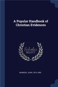 A Popular Handbook of Christian Evidences