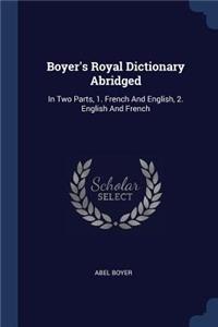 Boyer's Royal Dictionary Abridged