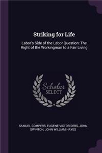 Striking for Life