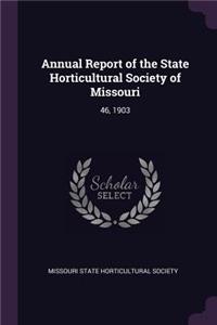 Annual Report of the State Horticultural Society of Missouri