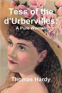 Tess of the d'Urbervilles - A Pure Woman