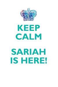 Keep Calm, Sariah Is Here Affirmations Workbook Positive Affirmations Workbook Includes: Mentoring Questions, Guidance, Supporting You