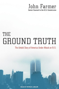 The Ground Truth: The Untold Story of America Under Attack on 9/11