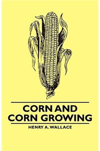 Corn and Corn Growing