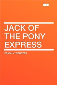 Jack of the Pony Express