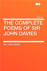 The Complete Poems of Sir John Davies Volume 1