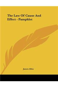 The Law Of Cause And Effect - Pamphlet