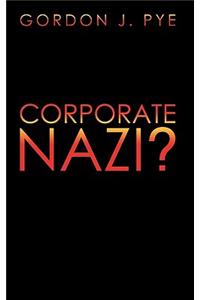 Corporate Nazi?