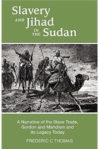Slavery and Jihad in the Sudan