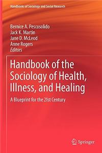 Handbook of the Sociology of Health, Illness, and Healing