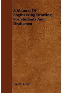 A Manual Of Engineering Drawing For Students And Draftsmen