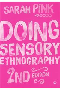 Doing Sensory Ethnography
