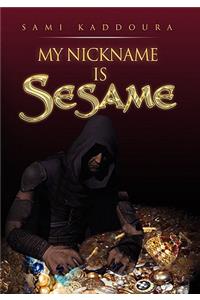 My Nickname Is Sesame
