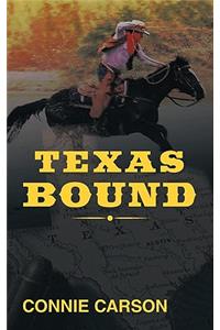 Texas Bound