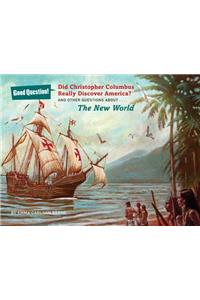 Did Christopher Columbus Really Discover America?