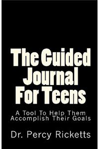 The Guided Journal For Teens