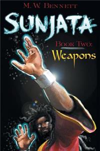 Sunjata: Book Two: Weapons