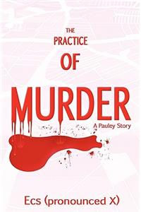 Practice of Murder