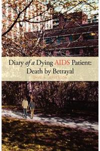 Diary of a Dying AIDS Patient