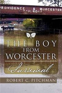 Boy from Worcester: Survival