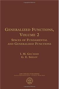 Generalized Functions, Volume 2