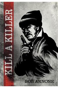 Kill a Killer
