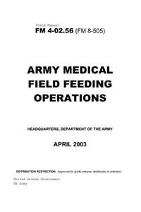 Field Manual FM 4-02.56 (FM 8-505) Army Medical Field Feeding Operations April 2003