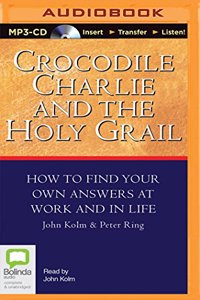 Crocodile Charlie and the Holy Grail