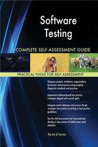 Software Testing Complete Self-Assessment Guide