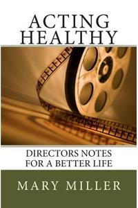 Acting Healthy