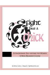 Fight Like A Chick 6 Week Beginner Course