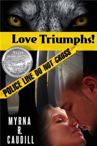 Love Triumphs!