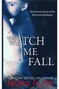 Watch Me Fall