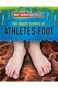 The Gross Science of Athlete's Foot