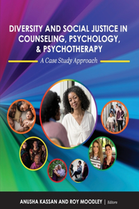 Diversity and Social Justice in Counseling, Psychology, and Psychotherapy
